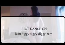 HOT लड़की का डांस मशहूर गाने पर bum diggy diggy bum song