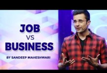 JOB VS BUSINESS, जाने क्या अच्छा हैं आपके लिए