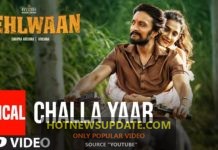 पहलवान मूवी का challa yaar song हुआ वायरल । आप भी सुनें ।