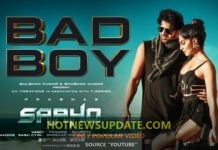 प्रभाष की साहो मूवी का BAD BOYS सॉन्ग हुआ वायरल । आप भी सुने।