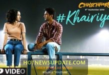 Chhichhore Movie Khairiyat song by Arijit Singh।