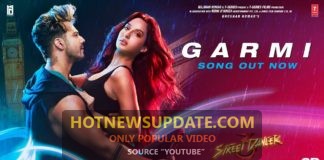Garmi Song।Street Dancer 3D।Varun D, Nora F, Shraddha K।