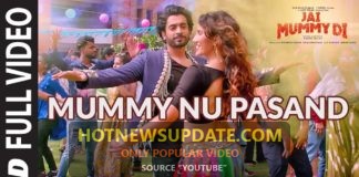 MUMMY NU PASAND Full Video। Jai Mummy Di। Sunny S, Sonnalli S।