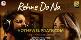 Rehne Do Na-Official Music Video।Guilty।Kiara Advani।
