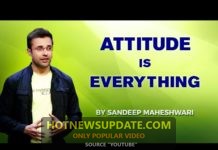 ATTITUDE IS EVERYTHING -By Sandeep Maheshwari।
