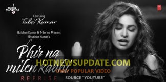 Tulsi Kumar: Phir Na Milen Kabhi Reprise Love Song 2020।