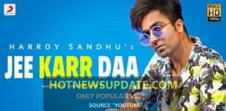 Harrdy Sandhu-Jee Karr Daa Official Music Video 2021
