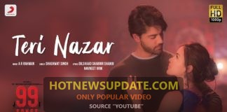 Teri Nazar-Official Music Video।99 Songs।A R Rahman।Shashwat Singh।