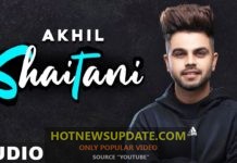 Shaitani Akhil Latest Punjabi Songs 2021