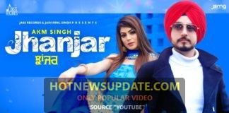 Jhanjar Latest Punjabi Songs 2021 By AKM Singh।
